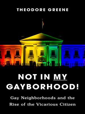 cover image of Not in My Gayborhood